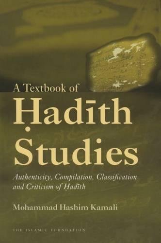 Book Cover A Textbook of Hadith Studies: Authenticity, Compilation, Classification and Criticism of Hadith
