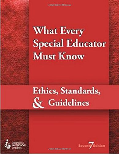 Book Cover What Every Special Educator Must Know : Professional Ethics & Standards