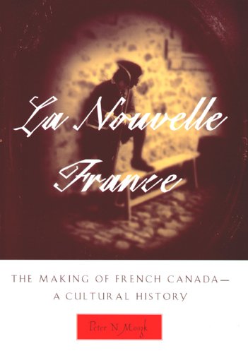 Book Cover La Nouvelle France: The Making of French Canada--A Cultural History