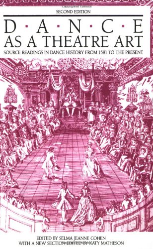 Book Cover Dance As a Theatre Art: Source Readings in Dance History from 1581 to the Present