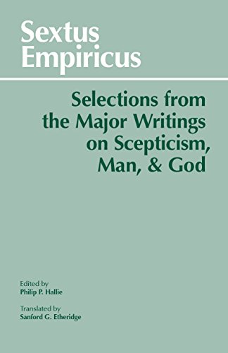 Book Cover Sextus Empiricus: Selections from the Major Writings on Scepticism, Man, and God (Hackett Classics)