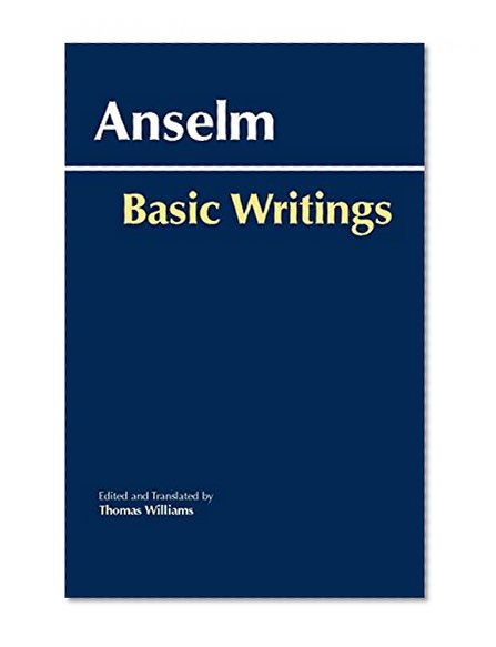 Book Cover Anselm: Basic Writings (Hackett Classics)