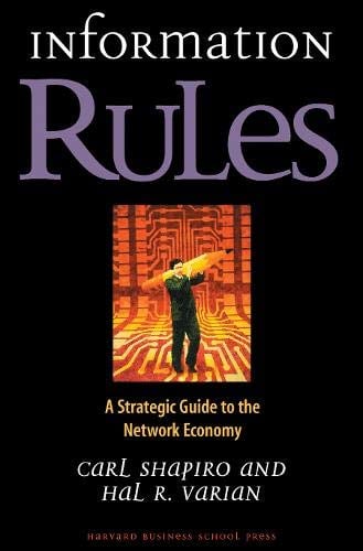 Book Cover Information Rules: A Strategic Guide to the Network Economy