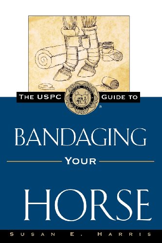 Book Cover The USPC Guide to Bandaging Your Horse (United States Pony Club Guides)