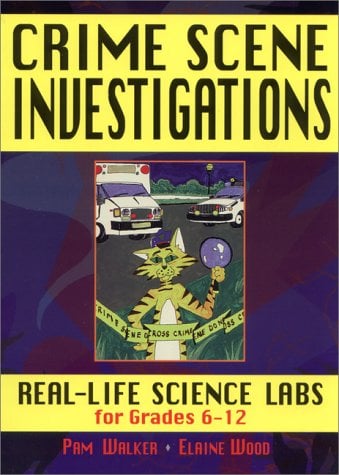 Book Cover Crime Scene Investigations: Real Life Science Labs For Grades 6-12