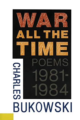 Book Cover War All the Time (Poems 1981-1984)