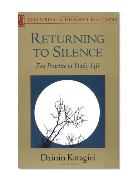 Book Cover Returning to Silence (Shambhala Dragon Editions)