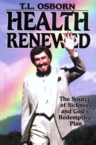 Book Cover Health Renewed: The Source of Sickness and God's Redemptive Plan
