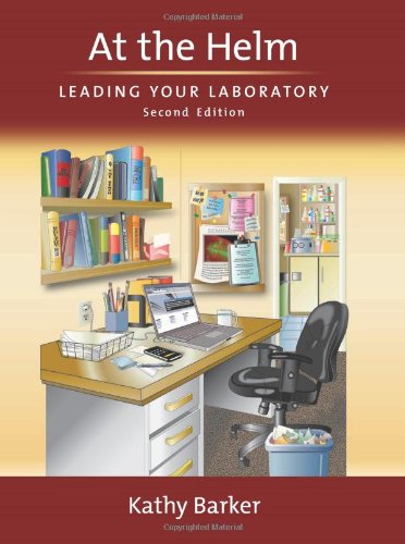 Book Cover At the Helm: Leading Your Laboratory, Second Edition