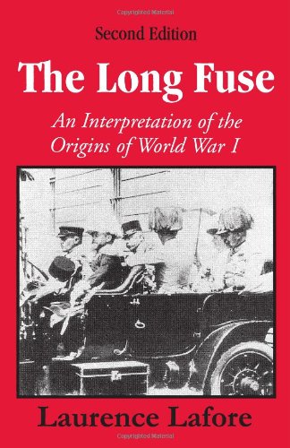 Book Cover The Long Fuse: An Interpretation of the Origins of World War I