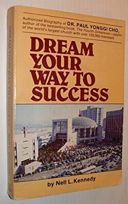 Book Cover Dream Your Way to Success: The Story of Dr. Yonggi Cho and Korea