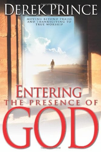 Book Cover Entering The Presence Of God