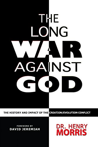 Book Cover The Long War Against God: The History and Impact of the Creation/Evolution Conflict