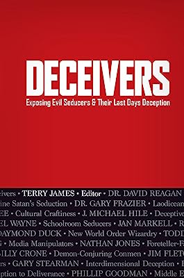 Book Cover Deceivers: Exposing Evil Seducers & Their Last Days Deception