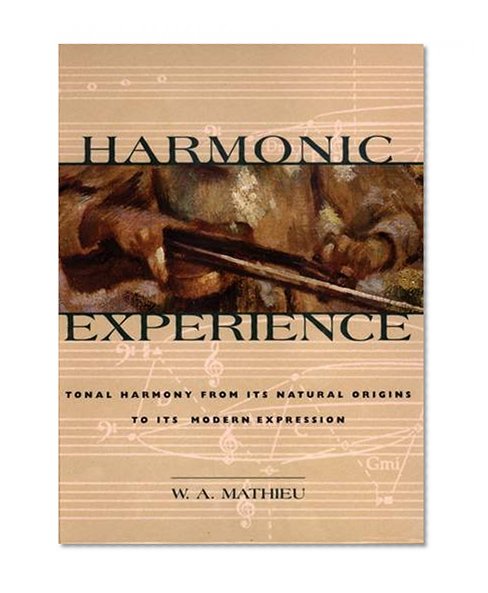 Book Cover Harmonic Experience: Tonal Harmony from Its Natural Origins to Its Modern Expression
