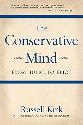 Book Cover The Conservative Mind: From Burke to Eliot