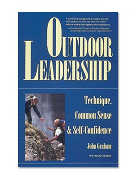 Book Cover Outdoor Leadership: Technique, Common Sense, and Self Confidence