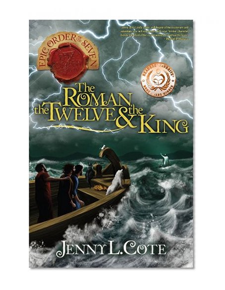 Book Cover The Roman, the Twelve and the King (The Epic Order of the Seven)