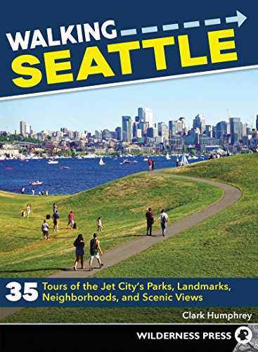 Book Cover Walking Seattle: 35 Tours of the Jet City's Parks, Landmarks, Neighborhoods, and Scenic Views