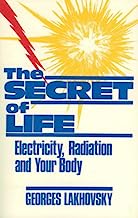 Book Cover Secret of Life: Electricity Radiation & Your Body