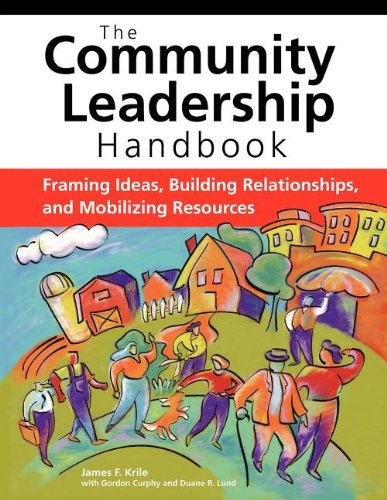 Book Cover Community Leadership Handbook: Framing Ideas, Building Relationships, and Mobilizing Resources
