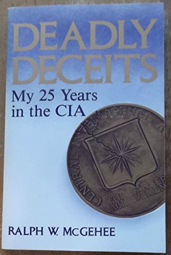 Book Cover Deadly Deceits: My 25 Years in the CIA