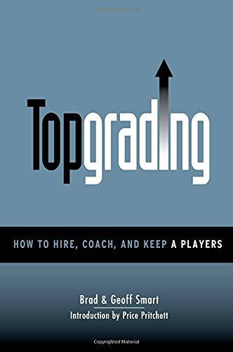 Book Cover Topgrading (How To Hire, Coach and Keep A Players)