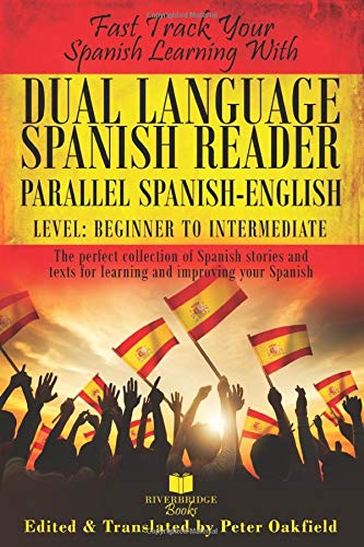 Book Cover Dual Language Spanish Reader: Parallel Spanish-English. Level: Beginner to Intermediate.