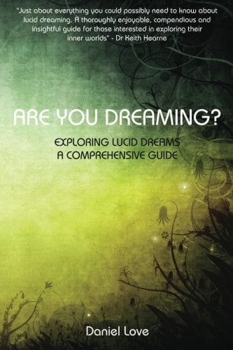 Book Cover Are You Dreaming?: Exploring Lucid Dreams: A Comprehensive Guide