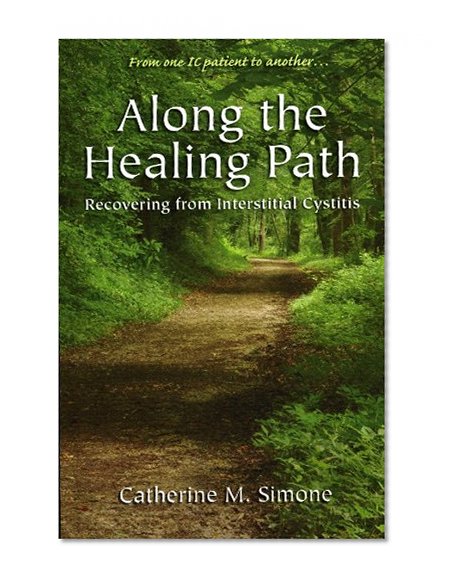 Book Cover Along the Healing Path : Recovering from Interstitial Cystitis