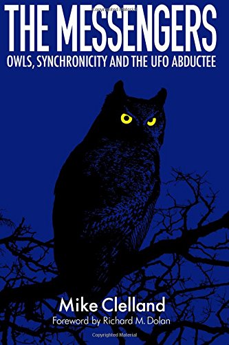 Book Cover The Messengers: Owls, Synchronicity and the UFO Abductee