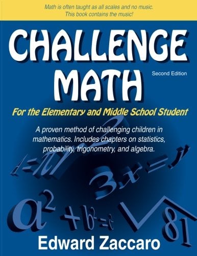 Challenge Math For the Elementary and Middle School Student (Second