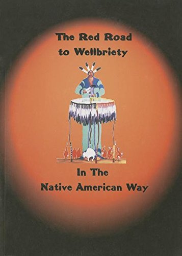 Book Cover The Red Road to Wellbriety: In The Native American Way