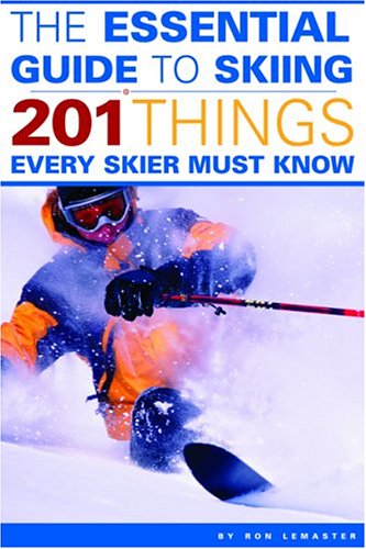 Book Cover The Essential Guide to Skiing: 201 Things Every Skier Must Know