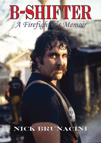 Book Cover B-Shifter: A Firefighter's Memoir