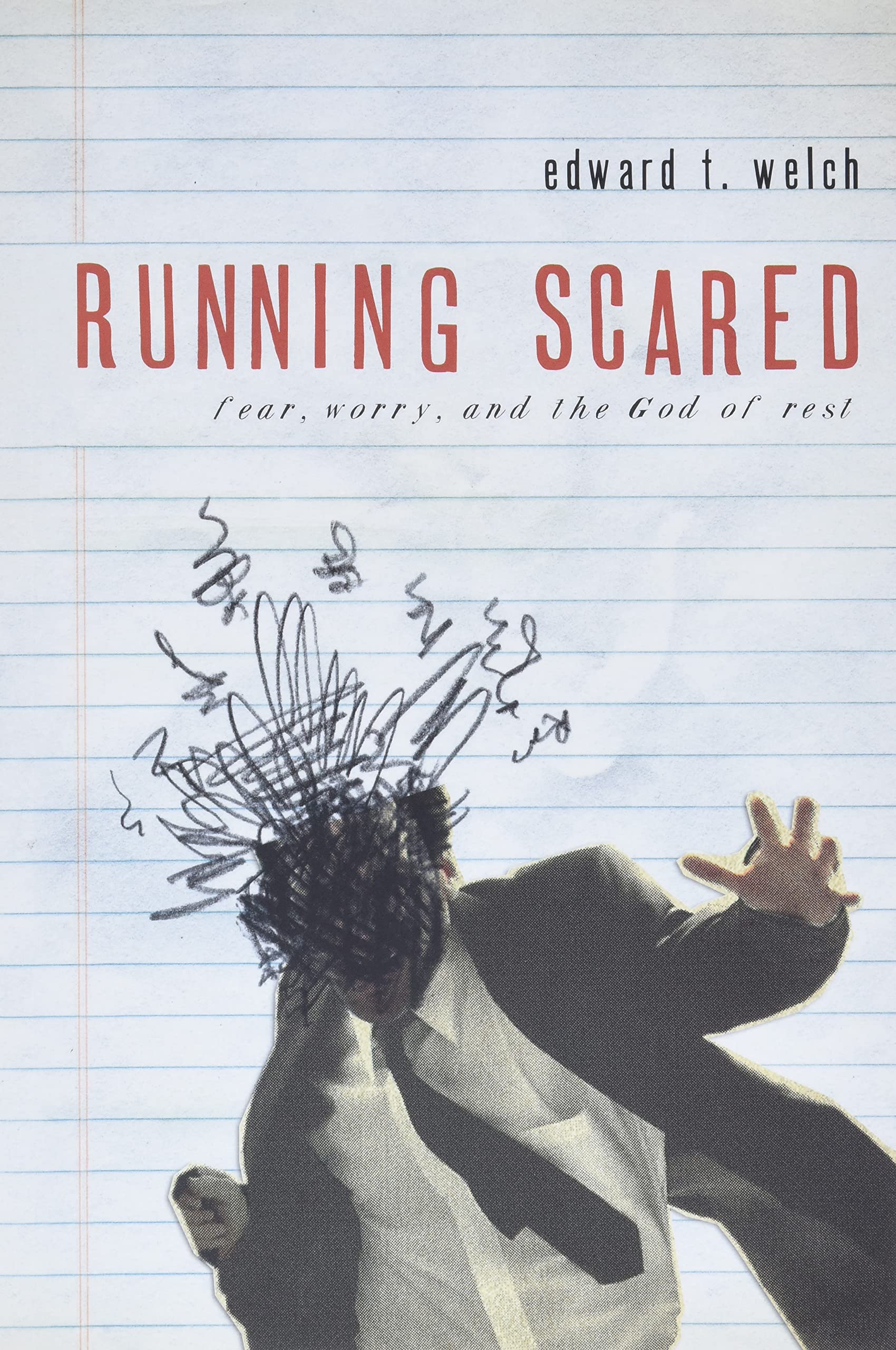 Book Cover Running Scared: Fear, Worry, and the God of Rest