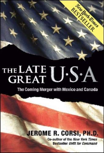 Book Cover The Late Great U.S.A.: The Coming Merger With Mexico and Canada