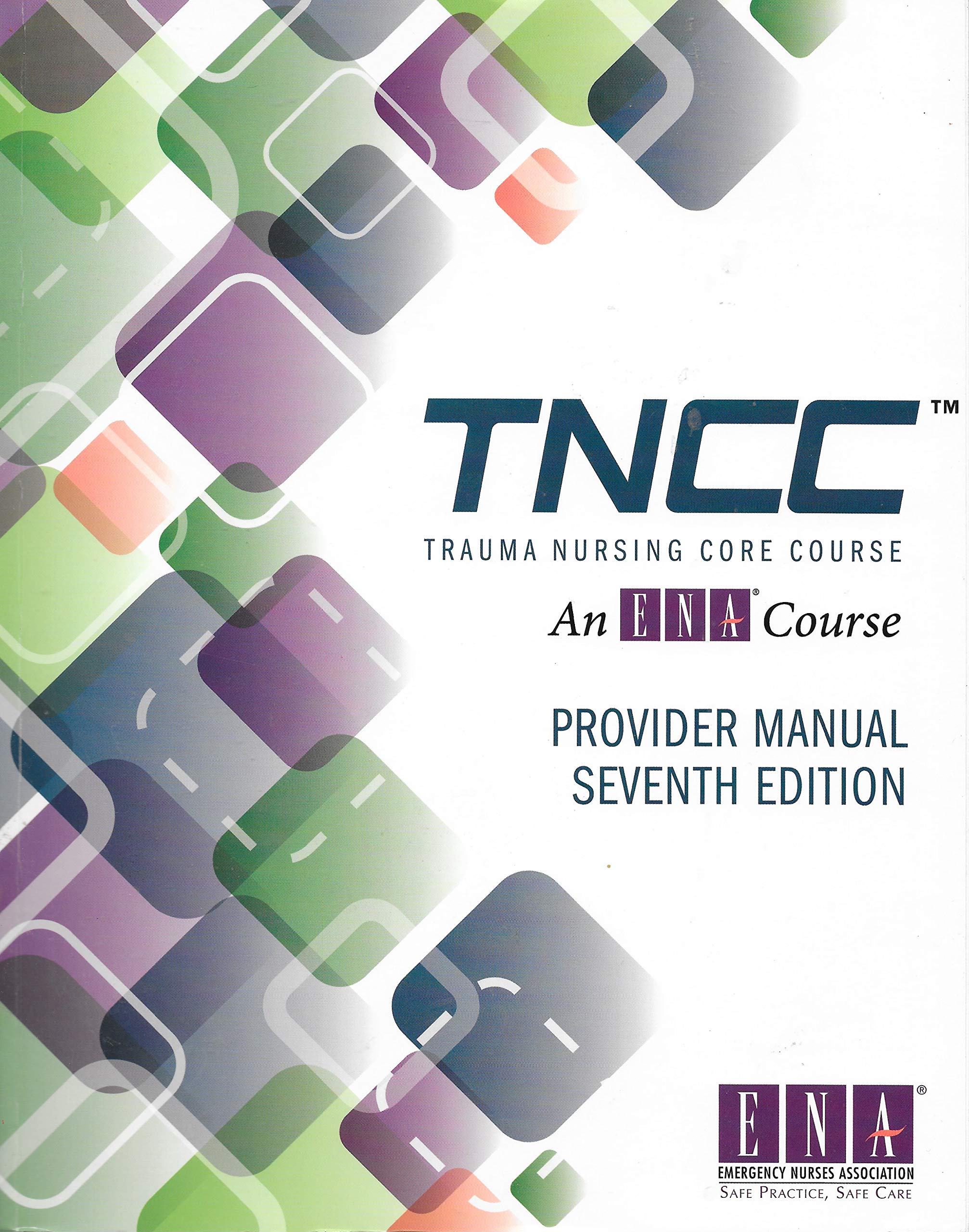 Book Cover Trauma Nursing Core Course Provider Manual (TNCC) 7th Edition