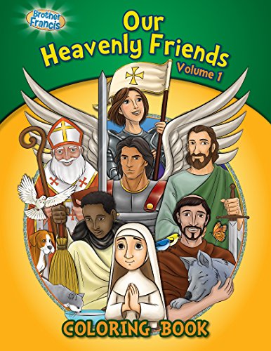 Book Cover Our Heavenly Friends, Friends of Brother Francis, Catholic Saints, Coloring and Activity Book, Catholic Saints for Kids, The Saints Soft Cover