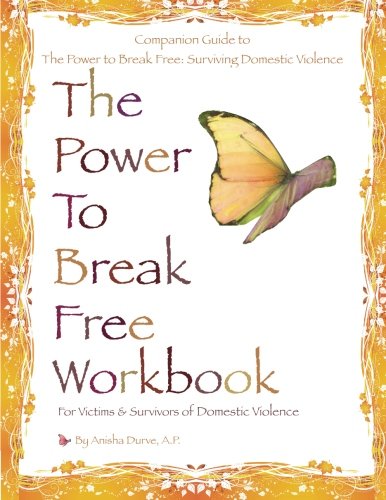 Book Cover The Power to Break Free Workbook: For Victims & Survivors of Domestic Violence