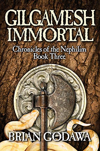 Book Cover Gilgamesh Immortal (Chronicles of the Nephilim) (Volume 3)