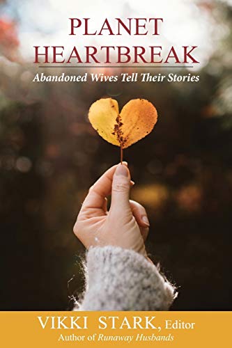 Book Cover Planet Heartbreak: Abandoned Wives Tell Their Stories