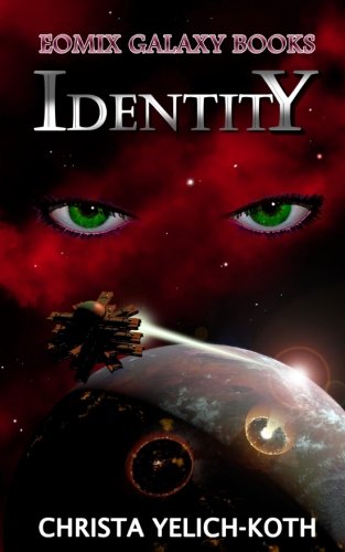 Book Cover Eomix Galaxy Books: Identity (Book 2 of 2)