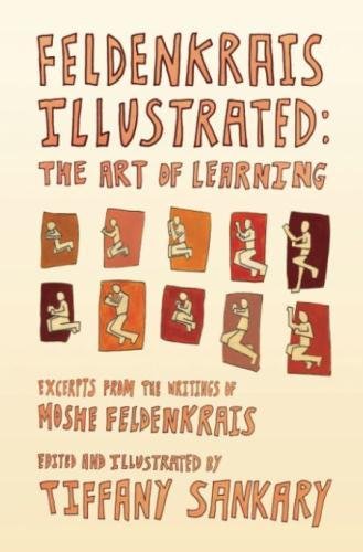 Book Cover Feldenkrais Illustrated: The Art of Learning