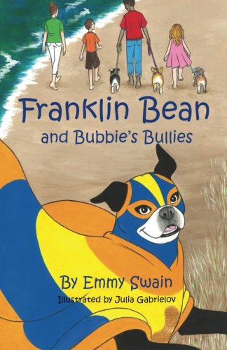 Book Cover Franklin Bean and Bubbie's Bullies: Franklin Bean - book 3 (Franklin Bean Superhero Series) (Volume 3)
