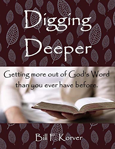Book Cover DIGGING DEEPER: Getting More Out of God's Word Than You Ever Have Before