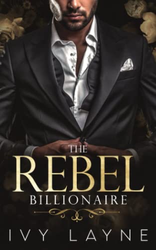 Book Cover The Rebel Billionaire (The Winters Saga)