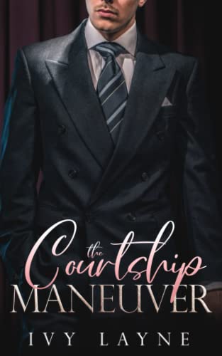 Book Cover The Courtship Maneuver (The Billionaire Club)