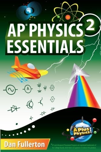 Book Cover AP Physics 2 Essentials: An APlusPhysics Guide