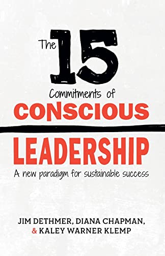 Book Cover The 15 Commitments of Conscious Leadership: A New Paradigm for Sustainable Success